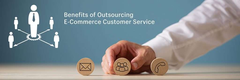 Benefits of e-commerce outsource service